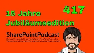 SPPD417 15 Jahre SharePointPodcast