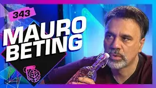 MAURO BETING - Inteligência Ltda. Podcast #343