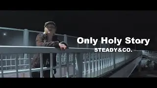 I WALKERS DANCE STUDIO【Dance Video】/Only Holy Story - STEADY&CO.