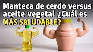 Manteca de cerdo versus aceite vegetal  &iquest;cu&aacute;l es mas saludable?