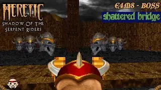 Heretic E4M8: Shattered Bridge - BOSS: Iron Liches (Chocolate Heretic/Smite-meister)