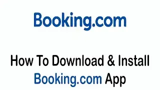 How To Download & Install Booking.com App (2022) | iPhone
