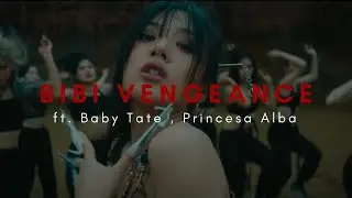 BIBI Vengeance {Lyrics} | remix | Ft. Baby Tate and Princesa Alba | K pop