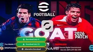 Safe Patch: Download Efootball 2026 Mobile PATCH | Goat Patch Full Licensed [ Android & IOS ]