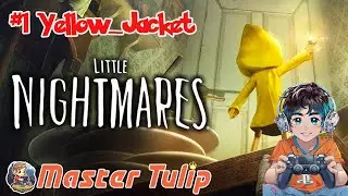 LITTLE NIGHTMARE #1 YELLOW JACKET - LIVE STREAM