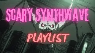 Scary Synthwave Playlist - WhiteBat 24-25 | SynthCity Radio