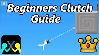 Beginners Guide To Clutch - Supreme Duelist Stickman