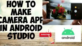 make camera app in android studio|android studio