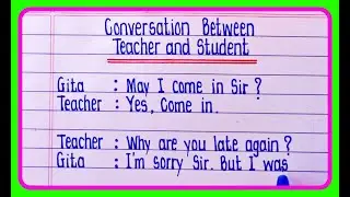 Conversation Between Teacher and Student | Conversation In English | Dialogue writing