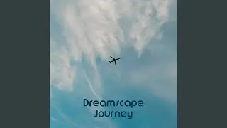 Dreamscape Journey