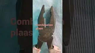 combination plier,( कॉन्बिनेशन पिऺचिस )