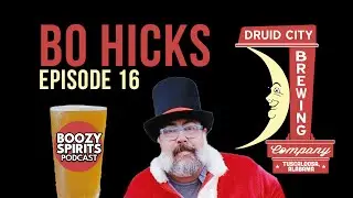 Episode 16: Bo Hicks from Druid City Brewing
