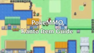 PokeMMO - Kanto Item Guide