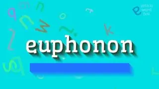 КАК СКАЗАТЬ ЭВФОНОН? (HOW TO SAY EUPHONON?)