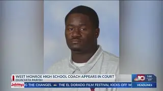 Former West Monroe HS coach appears in court for allegedly placing student-athlete in chokehold