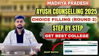 Mp Ayush Counselling 2025 (Round-2) Choice Filling ✅/ Ye Mistake Na Karen🙅🏻&zwj;♂️