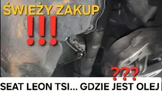 ŚWIEŻY ZAKUP AUTA !! MŁODY KIEROWCA I DUŻE PROBLEMY ??SEAT LEON BIERZE OLEJ ??