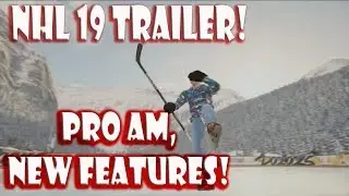 NHL 19 Traile,r Pro AM, Gretzky IZ BACK!  New Be A Pro?