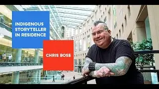 Introducing Chris Bose: 2025 Indigenous Storyteller in Residence - First Half | April 12, 2025