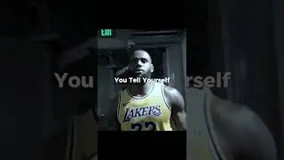 Tired Is Only In The Mind - LeBron James