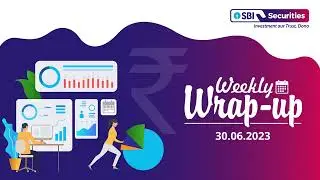 Weekly Market Wrap 30-06-2023