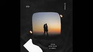 WALKER MALLOW FT M Y MAYMAIL - FEELING (Slide)