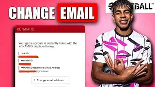 How To Change Your Email In eFootball (Konami ID)