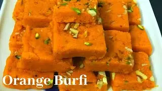 Do you have Orange Make this delicious Orange Barfi Recipe in a minute