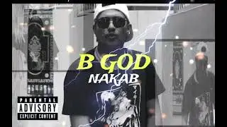 B GOD | NAKAB | prod by Lay Zy ( New Nepali Rap Song 2024 )