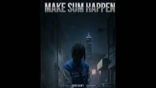 Li K - Make Sum Happen (Official Audio)