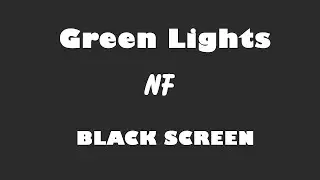 NF - Green Lights 10 Hour BLACK SCREEN Version