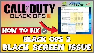 How to Fix Black Ops 3 Black Screen ISSUE | 2023 Easy Fix #updated