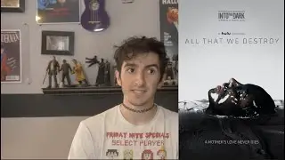 Into the Dark: All That We Destroy (2019) REVIEW