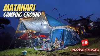 Camping Keluarga #8 | Matanari Camping Ground | Arpenaz 4.1 FnB | Tarp XL | Bogor | 2022