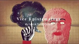 What is Vice Epistemology?