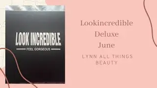 Lookincredible deluxe for June