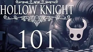 Lettuce play Hollow Knight part 101