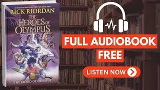 The Blood of Olympus (The Heroes of Olympus, Book 5) by Rick Riordan [Full Audiobook Free]