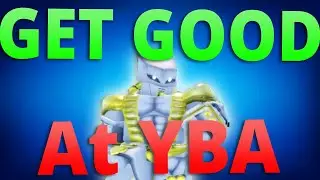 [YBA] How to Get Good At PVP