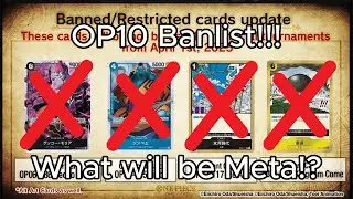 OP10 Banlist! | Reasons Behind the Bans! | WHAT WILL BE META!?