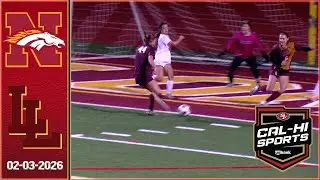 Northgate at Las Lomas Girls Soccer | EXTENDED HIGHLIGHTS (02/04/2026)