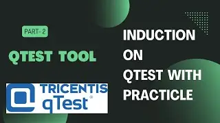 Test Plan-I Part 2 || QTest Tool #PuneDrives
