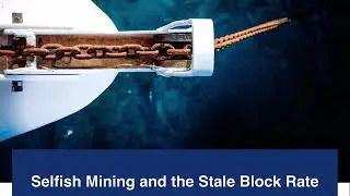 Blockchain Lecture 5.9 - Selfish Mining and the Stale Block Rate