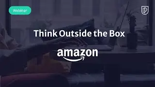 Webinar: Think Outside the Box by Amazon Product Leader, Ziv Snai