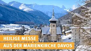 Heilige Messe aus der Marienkirche Davos - 28.12.2025