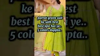 Try kre ye colors ke duppta parrot green suit ke sath💚✨#trendingcolors #fashiontips ✨#combination 🥰💝