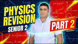 🔥 Physics Revision | Senior 2 Languages | PART 2 | Final Exam Review