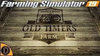 Old Timers Farm 4x Map | #3 |  Farming Simulator 19 | Cleaning up and new field!