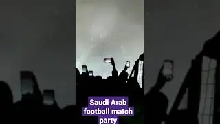 Saudi Arab football match party