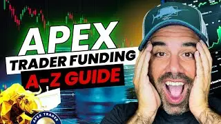 Master Apex Trading: The Ultimate A To Z Guide For Trader Funding